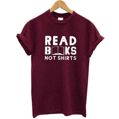 T shirt Citation Read Books Not Shirts