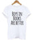 T-Shirt Citation<br /> Boys In Books Are Better