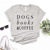 T Shirt Citation Dogs Books Coffee