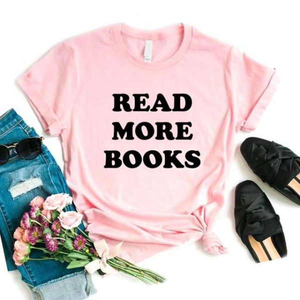 T Shirt Read More Books