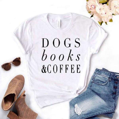 T-Shirt Citation<br /> Dogs Books & Coffee